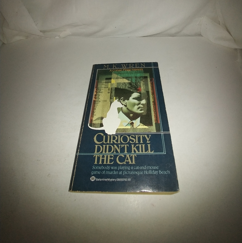 Curiosity Didn't Kill the Cat by M.K. Wren 1988 Us